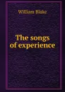 The songs of experience - William Blake