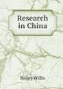 Research in China - Bailey Willis