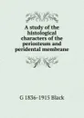 A study of the histological characters of the periosteum and peridental membrane - G. V. Black