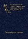 The Parliamentary Debates from the Year 1803 to the Present Time, Volume 26 - Thomas Curson Hansard