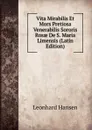 Vita Mirabilis Et Mors Pretiosa Venerabilis Sororis Rosae De S. Maria Limensis (Latin Edition) - Leonhard Hansen