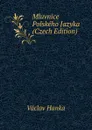 Mluvnice Polskeho Jazyka (Czech Edition) - Vaclav Hanka