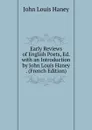 Early Reviews of English Poets, Ed. with an Introduction by John Louis Haney . (French Edition) - John Louis Haney