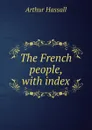 The French people, with index - Arthur Hassall