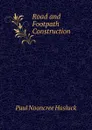 Road and Footpath Construction . - Paul N. Hasluck