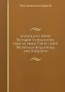 Violins and Other Stringed Instruments: How to Make Them ; with Numerous Engravings and Diagrams - Paul N. Hasluck