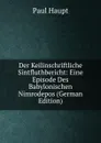 Der Keilinschriftliche Sintfluthbericht: Eine Episode Des Babylonischen Nimrodepos (German Edition) - Paul Haupt