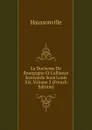 La Duchesse De Bourgogne Et L.alliance Savoyarde Sous Louis Xiv, Volume 2 (French Edition) - Haussonville