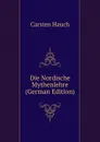 Die Nordische Mythenlehre (German Edition) - Carsten Hauch