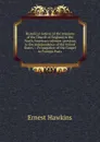 Historical notices of the missions of the Church of England in the North American colonies: previous to the independence of the United States : . Propagation of the Gospel in Foreign Parts - Ernest Hawkins