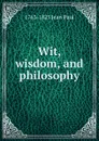 Wit, wisdom, and philosophy - 1763-1825 Jean Paul