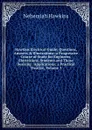 Hawkins Electrical Guide: Questions, Answers . Illustrations; a Progressive Course of Study for Engineers, Electricians, Students and Those Desiring . Applications; a Practical Treatise, Volume 3 - Nehemiah Hawkins