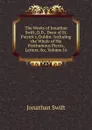 The Works of Jonathan Swift, D.D., Dean of St. Patrick.s, Dublin: Including the Whole of His Posthumous Pieces, Letters, .c, Volume 16 - Swift Jonathan