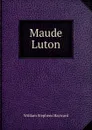 Maude Luton - William Stephens Hayward