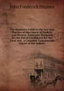 The Student.s Guide to the Law and Practice of the Courts of Probate and Divorce: Especially Designed for the Use of Candidates for the Final and . a Complete Examination Digest of the Subject - John Frederick Haynes