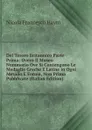 Del Tesoro Britannico Parte Prima: Overo Il Museo Nummario Ove Si Contengono Le Medaglie Greche E Latine in Ogni Metallo E Forma, Non Prima Pubblicate (Italian Edition) - Nicola Francesco Haym