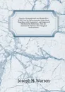 Hernia, Strangulated and Reducible: With Cure by Subcutaneous Injections, Together with Sugcested  and Improved Methods for Kelotomy. Also an . Account of Various New Surgical Instruments - Joseph H. Warren