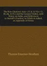 The New Chancery Acts: (15 . 16 Vict. Cc. 80, 86, . 87,) and the General Orders, with Notes, an Index, and References to Daniell.s Practice; to Which Is Added, an Appendix of Forms - Thomas Emerson Headlam