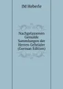 Nachgelassenen Gemalde Sammlungen der Herren Gebruder (German Edition) - JM Heberle