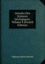 Annales Des Sciences Geologiques, Volume 4 (French Edition) - Alphonse Milne-Edwards