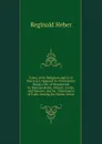 Caste, in Its Religious and Civil Character, Opposed to Christianity: Being a Ser. of Documents by Bishops Heber, Wilson, Corrie, and Spencer, and by . Observance of Caste Among the Native Christ - Heber Reginald