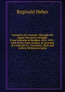 Narrative of a Journey Through the Upper Provinces of India: From Calcutta to Bombay, 1824-1825 ; with Notes Upon Ceylon, an Account of a Journey to . Provinces, 1826 and Letters Written in India - Heber Reginald