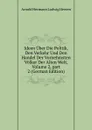 Ideen Uber Die Politik, Den Verkehr Und Den Handel Der Vornehmsten Volker Der Alten Welt, Volume 2,.part 2 (German Edition) - A.H.L. Heeren