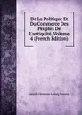 De La Politique Et Du Commerce Des Peuples De L.antiquite, Volume 4 (French Edition) - A.H.L. Heeren
