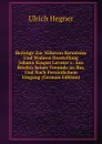Beitrage Zur Naheren Kenntniss Und Wahren Darstellung Johann Kaspar Lavater.s: Aus Briefen Seiner Freunde an Ihn, Und Nach Personlichem Umgang (German Edition) - Ulrich Hegner