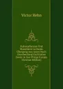 Kulturpflanzen Und Hausthiere in Ihrem Ubergang Aus Asien Nach Griechenland Und Italien Sowie in Das Ubrige Europa (German Edition) - Victor Hehn
