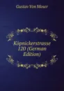 Kopnickerstrasse 120 (German Edition) - Gustav von Moser