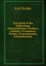 Text-Book of the Embryology of Invertebrates: Porifera, Cnidaria, Ctenophora, Vermes, Enteropneusta, Echinodermata - Karl Heider