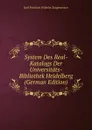 System Des Real-Katalogs Der Universitats-Bibliothek Heidelberg (German Edition) - Karl Friedrich Wilhelm Zangemeister