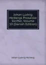 Johan Ludvig Heibergs Prosaiske Skrifter, Volume 10 (Danish Edition) - Johan Ludvig Heiberg