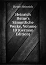 Heinrich Heine.s Sammtliche Werke, Volume 10 (German Edition) - Heinrich Heine