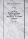 Codex Diplomaticvs Anhaltinvs, Volume 3 (German Edition) - Otto Heinemann