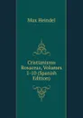 Cristianismo Rosacruz, Volumes 1-10 (Spanish Edition) - Max Heindel