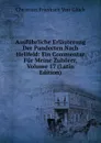 Ausfuhrliche Erlauterung Der Pandecten Nach Hellfeld: Ein Commentar Fur Meine Zuhorer, Volume 17 (Latin Edition) - Christian Friedrich von Glück