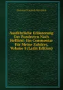 Ausfuhrliche Erlauterung Der Pandecten Nach Hellfeld: Ein Commentar Fur Meine Zuhorer, Volume 8 (Latin Edition) - Christian Friedrich von Glück