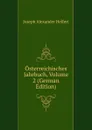 Osterreichisches Jahrbuch, Volume 2 (German Edition) - Joseph Alexander Helfert