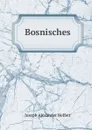 Bosnisches - Joseph Alexander Helfert