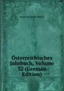 Osterreichisches Jahrbuch, Volume 32 (German Edition) - Joseph Alexander Helfert