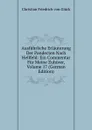 Ausfuhrliche Erlauterung Der Pandecten Nach Hellfeld: Ein Commentar Fur Meine Zuhorer, Volume 17 (German Edition) - Christian Friedrich von Glück