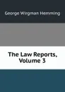 The Law Reports, Volume 3 - George Wirgman Hemming