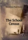 The School Census - Neystrom Paul Henry