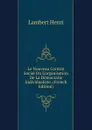 Le Nouveau Contrat Social Ou L.organisation De La Democratie Individualiste. (French Edition) - Lambert Henri