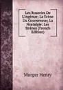 Les Roueries De L.ingenue; La Scene Du Gouverneur; La Nostalgie; Les Sirenes (French Edition) - Murger Henri