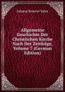 Allgemeine Geschichte Der Christlichen Kirche Nach Der Zeitfolge, Volume 7 (German Edition) - Johann Severin Vater