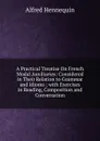 A Practical Treatise On French Modal Auxiliaries: Considered in Their Relation to Grammar and Idioms ; with Exercises in Reading, Composition and Conversation - Alfred Hennequin