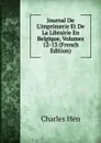 Journal De L.imprimerie Et De La Librairie En Belgique, Volumes 12-13 (French Edition) - Charles Hen